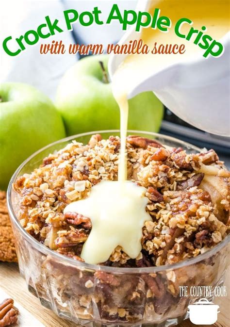 Crock Pot Apple Crisp With Warm Vanilla Sauce Recipe From The Country Cook Apple Crockpot