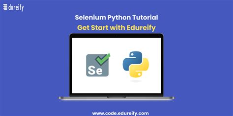 Selenium Python Complete Tutorial For Beginners Edureify Blog