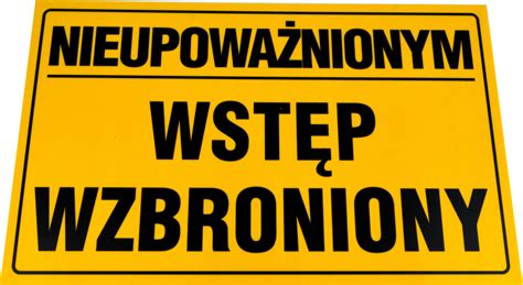 Tablica Tabliczka Nieupoważnionym Wstęp Wzbroniony B772 Cena