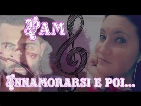 Rosario Miraggio Innamorarsi E Poi Cover By Pam Youtube