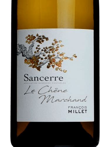 Fran Ois Millet Le Ch Ne Marchand Sancerre Vivino