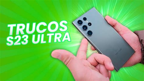 Galaxy S23 Ultra TRUCOS FUNCIONES SECRETOS AVANZADAS YouTube