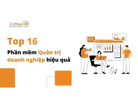 Top 22 phần mềm quản trị doanh nghiệp mới nhất năm 2022 EU Vietnam