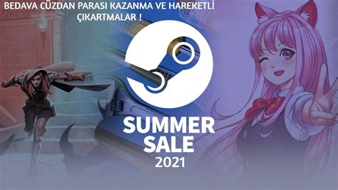 Steam Yaz Nd R Mler Ba Ladi Bedava C Zdan Parasi Kazanma