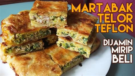 Resep MARTABAK TELUR TEFLON RUMAHAN RASA JUALAN Food Breakfast Quiche