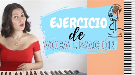 Canto Ejercicio De VocalizaciÓn Arpegio Youtube