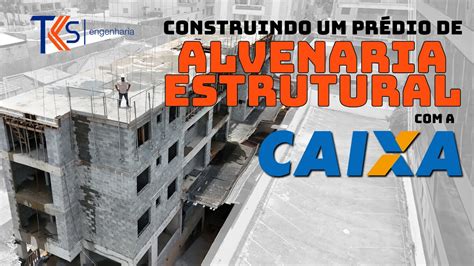 Construindo Um Pr Dio Em Alvenaria Estrutural A Caixa Econ Mica