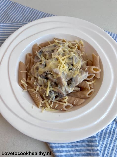 Pasta Met Kip En Champignons In Roomsaus Love To Cook Healthy