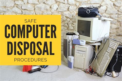 Safe Computer Disposal Procedures