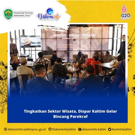 Tingkatkan Sektor Wisata Dispar Kaltim Gelar Bincang Parekraf