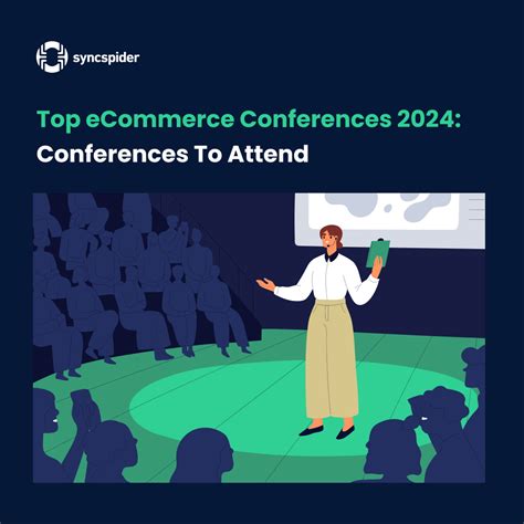 Top Ecommerce Conferences 2024 Conferences To Attend By Syncspider