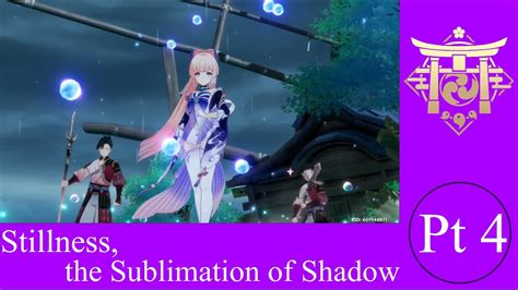 Genshin Impact Archon Quest Stillness The Sublimation Of Shadow Part