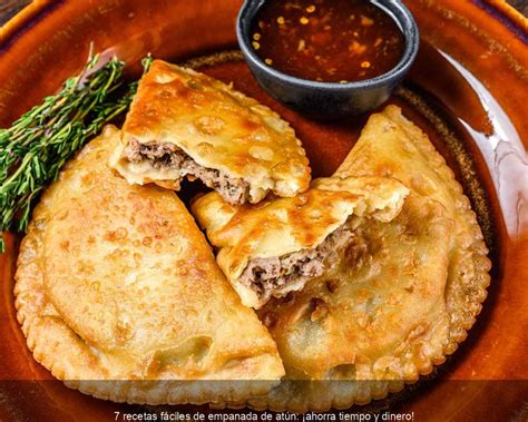 7 recetas fáciles de empanada de atún ahorra tiempo y dinero