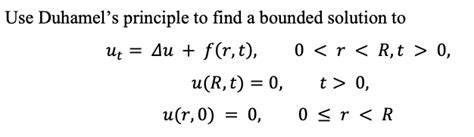 Solved Use Duhamel S Principle To Find A Bounded Solution To Chegg