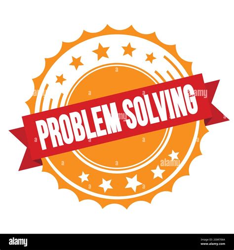 Problem Solving Text On Red Orange Ribbon Badge Stamp Stock Photo Alamy