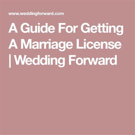 How To Get A Marriage License A Simple Guide For 2023 Marriage License Marriage Wedding Forward