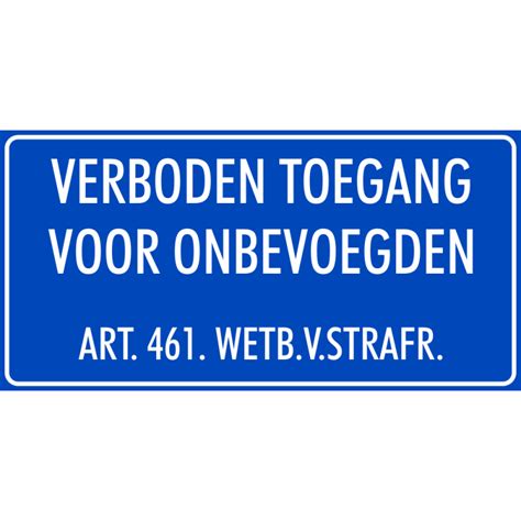 Verboden Toegang Voor Onbevoegden Art Bordjes Blauw Voor