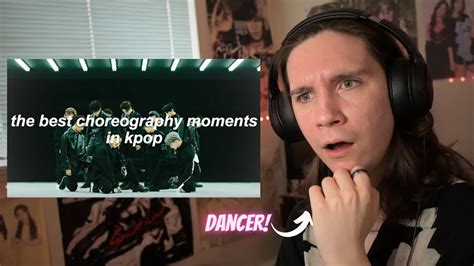 Dancer Reacts To The Best Choreography Moments In Kpop Youtube