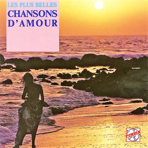 Les Plus Belles Chansons D Amour Chandamour Qobuz