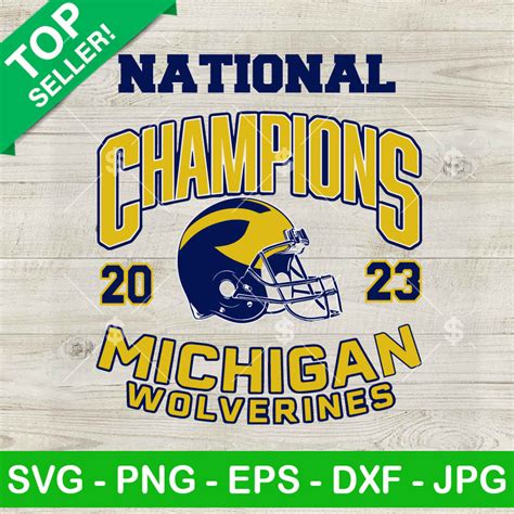 National Champions Michigan Wolverines 2023 Svg Michigan Wolverines