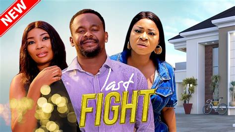 THE LAST FIGHT New Movie ZUBBY MICHAEL DESTINY ETIKO Nigerian Latest