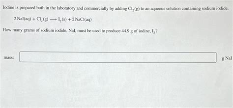 Solved Iodine Is Prepared Both In The Laboratory And