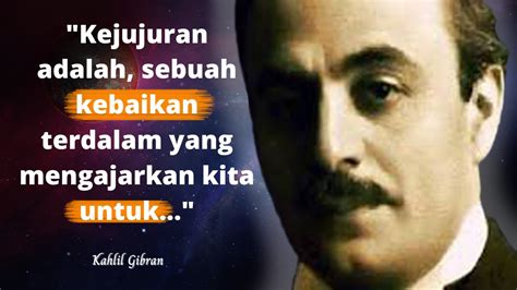 Kata Bijak Tentang Kehidupan Kahlil Gibran Kejujuran YouTube