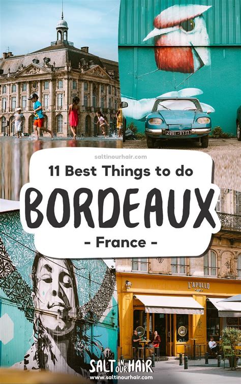 11 Best Things To Do In Bordeaux Wine Capital Of France Artofit