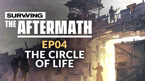 Surviving The Aftermath Ep The Circle Of Life Post Apocalypse