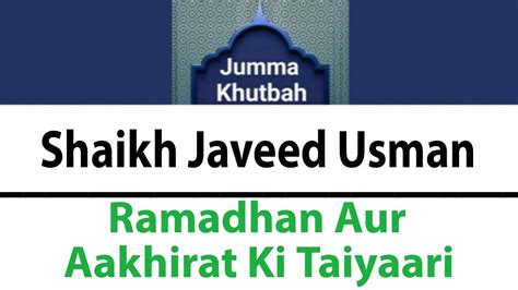 Ramadhan Aur Aakhirat Ki Taiyaari Shaikh Javeed Usman Rabbani