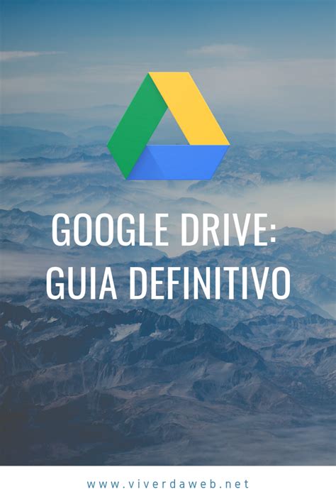 Google Drive Guia Definitivo Google Drive Desenho Google Aplicativos