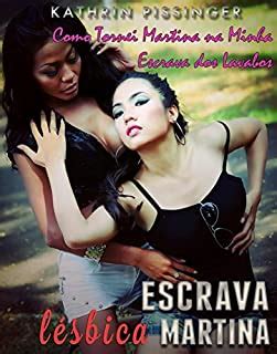 Escrava Lésbica - A Minha Escrava Lésbica Martina - eBook, Resumo, Ler Online e PDF - por ...