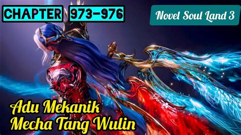 Adu Mekanik Mecha Tang Wulin Novel Soul Land Chapter