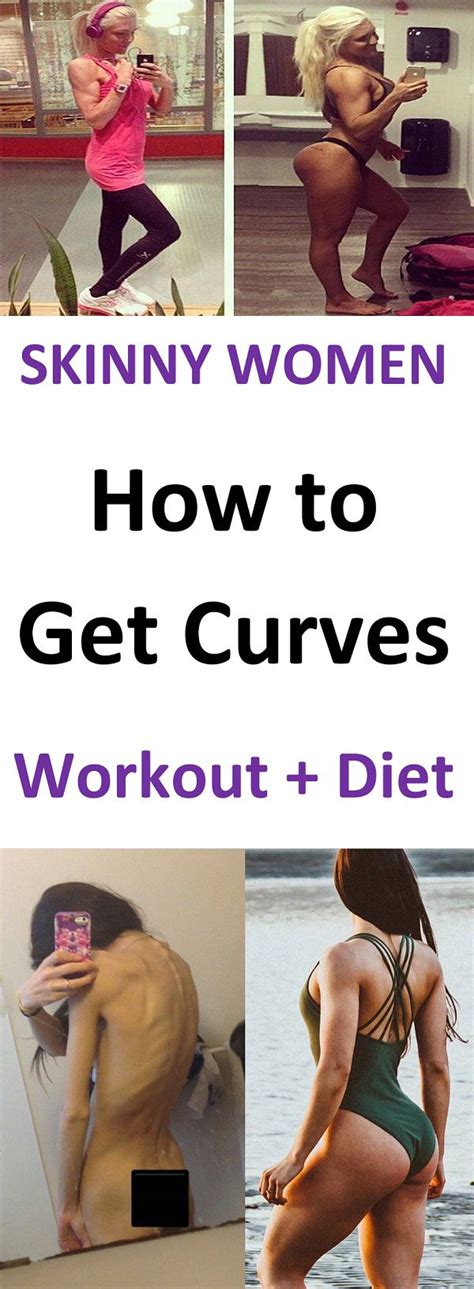 How To Get Curves Fast Skinny Girl Guide For A Curvy Figure