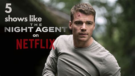 5 shows like The Night Agent to watch on Netflix