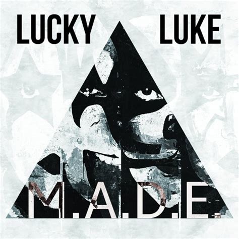 Stream Lucky Luke M A D E By Lucky Luke Listen Online For Free On