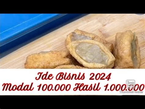 Ide Bisnis Yang Menguntungkan Modal 100rb Hasil Sejuta YouTube