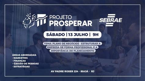 Projeto Prosperar Paletra Sobre Plano De Negocios Sebrae Em Rio De