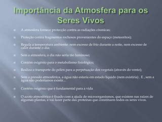 Cite Algumas Importâncias Da Atmosfera Terrestre Para Os Seres Vivos - Importância da atmosfera para os seres vivos | PPTX
