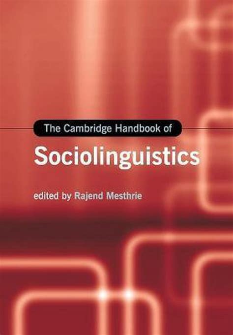 The Cambridge Handbook Of Sociolinguistics 9781108456081 Edited By