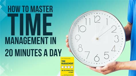 How To Master Time Management In Just Minutes A Day Time