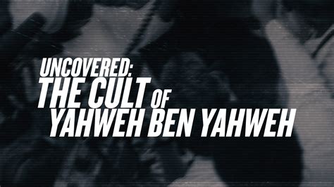 Uncovered: The Cult of Yahweh Ben Yahweh - USANetwork.com