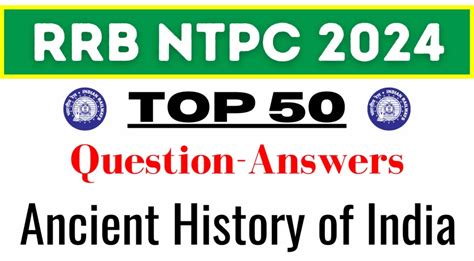 Rrb Ntpc Top Questions Ancient History Of India