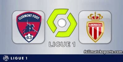 Clermont Foot Vs Monaco Full Match 2023 24 Fullmatchsports