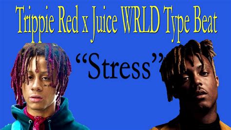 Free Stress Trippie Red X Juice Wrld Type Beat Youtube