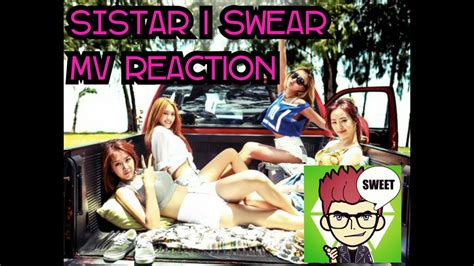 SISTAR 씨스타 I Swear MV Reaction YouTube