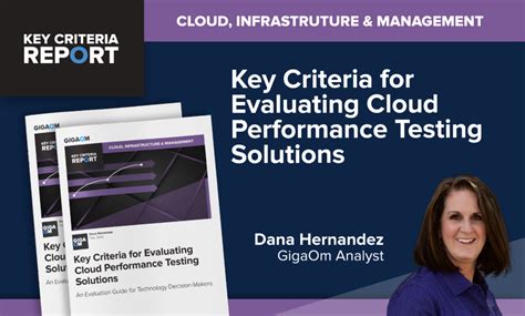 Key Criteria For Evaluating Cloud Performance Testing Solutions Gigaom