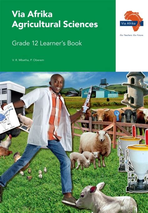 Via Afrika Agricultural Sciences Grade Learners Book Via Afrika