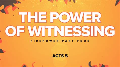 The Power Of Witnessing — Praise And Worship Branson Mo