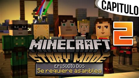 MINECRAFT STORY MODE Ep 2 Cap 2 HACIA LA FORTALEZA DE SOREN